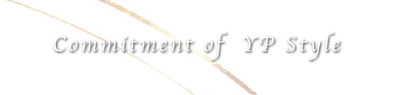 Commitment of YP Style